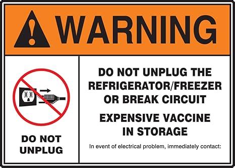 Accuform Signs "WARNING DO NOT UNPLUG THE REFRIGERATOR/FREEZER OR BREAK ...
