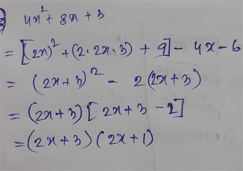 Factorise 4x2 +8x +3 - Brainly.in
