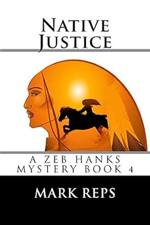 Native Justice: 2 (Zeb Hanks Mystery) : Amazon.in: Books