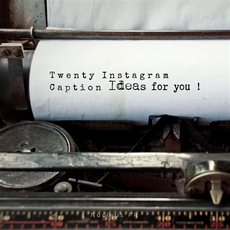 20 Clever Instagram Captions For New Year – Nucleus Public Relations ...