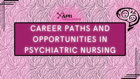 Career Paths and Opportunities in Psychiatric NursingAPN Healthcare ...
