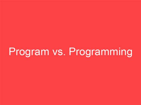 Image result for Program vs Program Statement