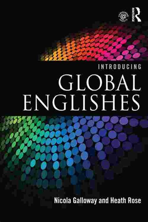 [PDF] Introducing Global Englishes by Nicola Galloway eBook | Perlego