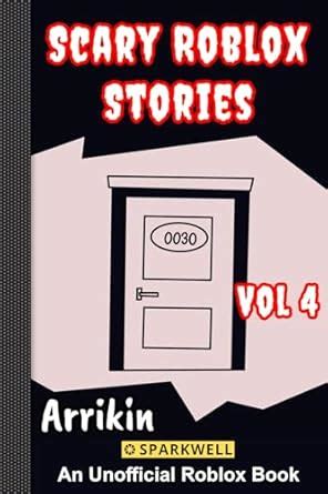 Scary Roblox Stories Vol 4 eBook : Books, Arrikin: Amazon.in: Kindle Store