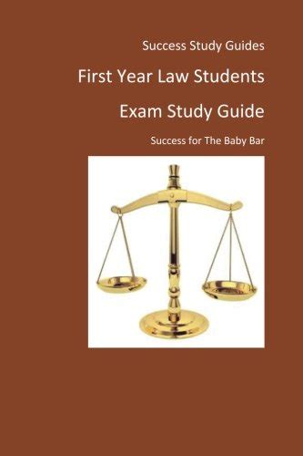 Buy First Year Law Students Exam Study Guide: Success for the Baby Bar ...