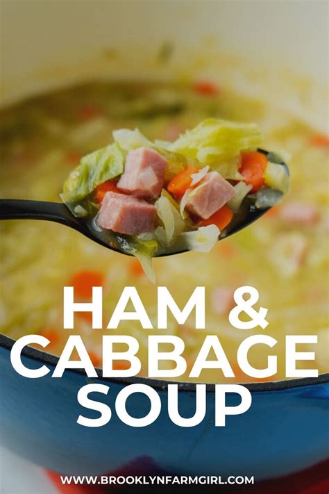 Ham and Cabbage Soup - Brooklyn Farm Girl