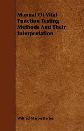 Manual Of Vital Function Testing Methods And Their Interpretation ...