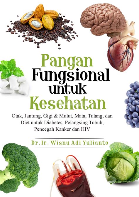 Buku Pangan Fungsional untuk Kesehatan: Otak, Jantung, Gigi & Mulut ...