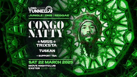CONGO NATTY | Long Dark Tunnel | Jungle DnB | Sat 22 March | Move ...