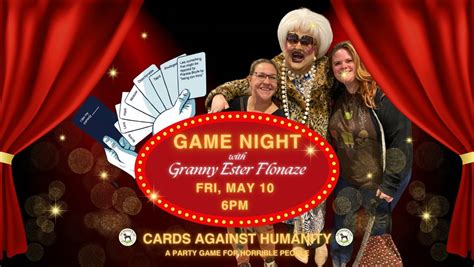 Cards Against Humanity hosted by Drag Queen Ester Flonaze!, The Hounds ...