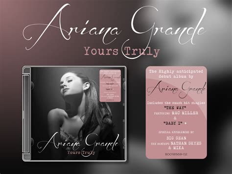 lilbadboy0: Album Cover: Ariana Grande - Yours Truly (Packaging)