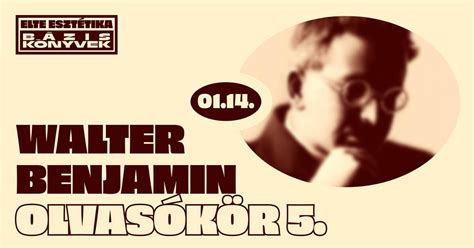 Fogarasi György: Walter Benjamin kapitalizmusa Olvasókör az ELTE-n ...