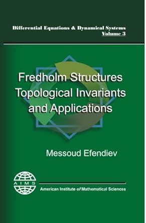 Buy Fredholm Structures, Topological Invariant and Applications (Aims ...