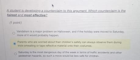Solved: A student is developing a counterclaim to this argument. Which ...