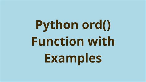 Python ord() Function with Examples | Initial Commit