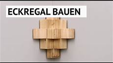 eckregal holz 40x40 diy tutorial eckregal selber bauen eckregal holz 40x40 diy tutorial eckregal selber bauen
