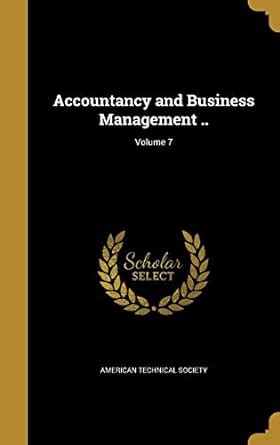 Accountancy and Business Management ..; Volume 7 : American Technical ...