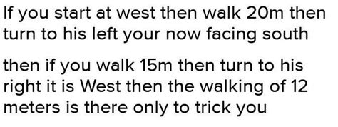 starting from pr x jay walked 15 m towards west.he turned left and ...