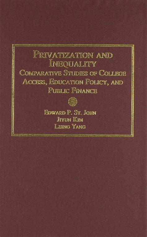 Buy Privatization and Inequality: Comparative Studies of College Access ...