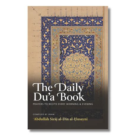 The Daily Du'a Book: Prayers to Recite Every Morning & Evening ...