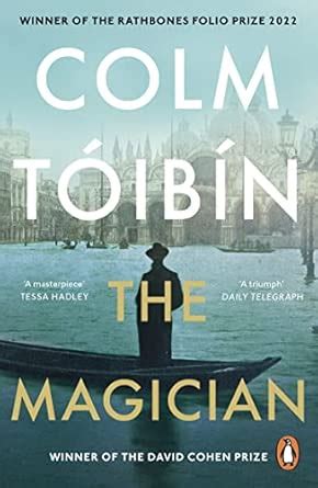 The Magician: Winner of the Rathbones Folio Prize : Tóibín, Colm ...