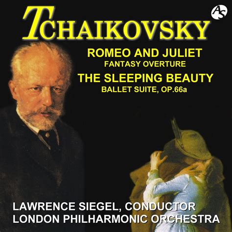 ‎Tchaikovsky: Romeo and Juliet Fantasy Overture & The Sleeping Beauty ...
