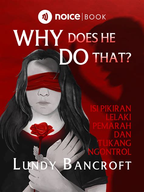 Streaming Why Does He Do That? :#3 Sikap mengontrol dan merasa berhak adalah inti dari pikiran ...