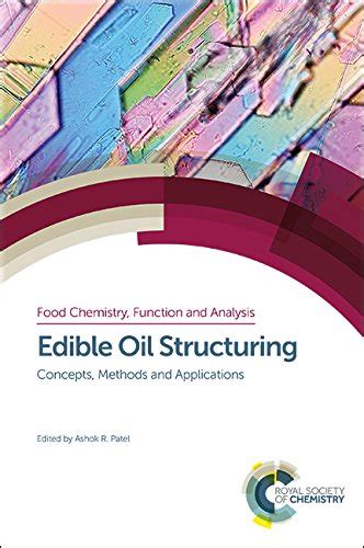 Buy EDIBLE OIL STRUCTURING, VOLUME 3: Concepts, Methods and ...