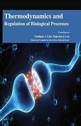 Buy Thermodynamics and Regulation of Biological Processes Book Online ...