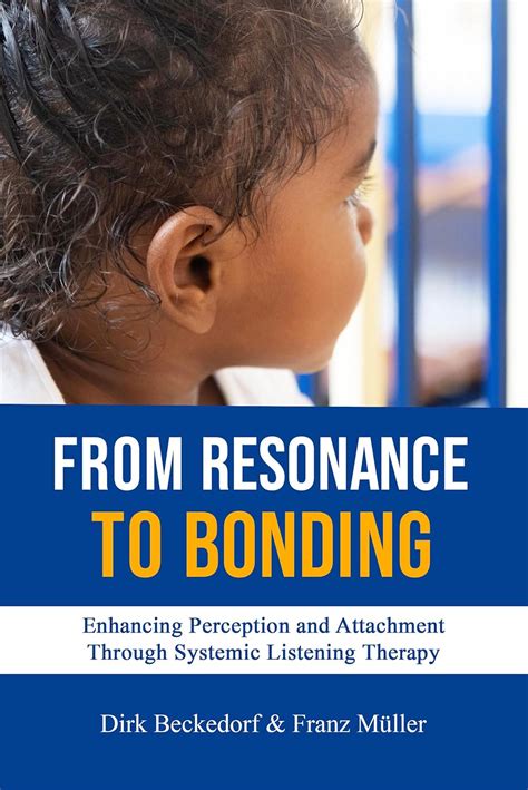 From Resonance to Bonding: Enhancing Perception and Attachment through ...