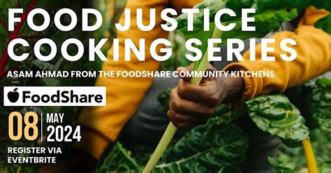 Food Justice Cooking Series with Asam Ahmad of FoodShare, Eglinton St ...