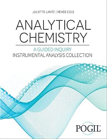 Buy Analytical Chemistry: A Guided Inquiry Approach Instrumental ...