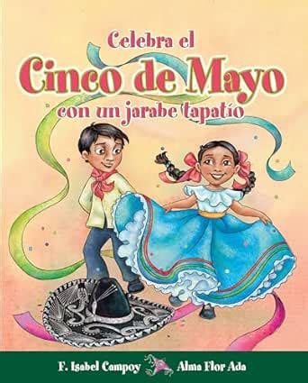 Celebra el Cinco de Mayo con un jarabe tapatío : Celebrate Cinco de ...