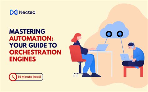 Mastering Automation: Your Guide to Orchеstration Engines | Nected Blogs