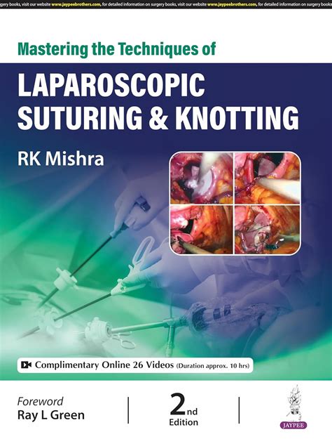Buy MASTERING THE TECHNIQUES OF LAPAROSCOPIC SUTURING & KNOTTING Book ...