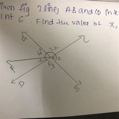 2 ] 2 In the given fig lines AB and CD intersect each other at a point ...