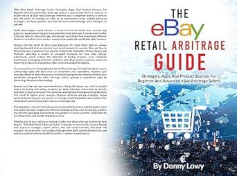 The eBay Retail Arbitrage Guide: Strategies, Apps, And Product Sources ...
