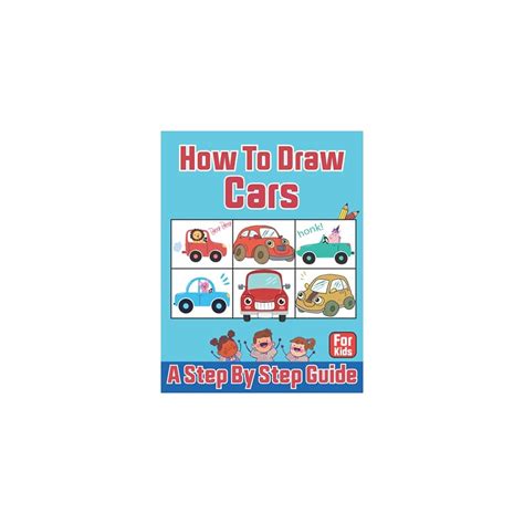 Buy How To Draw Cars For Kids: Learn How to Draw Cars Step by Step for ...