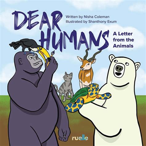 Dear Humans: A Letter from the Animals : Coleman, Nisha, Exum ...