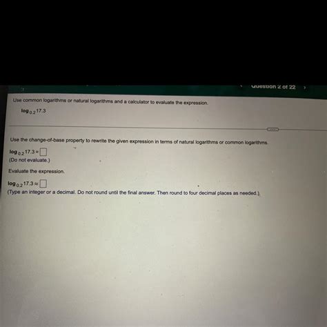 Use the change of base property to rewrite the given expression in ...