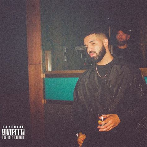 Marvins Room Drake Quotes 30 Drake Lyrics That Will Give You All The