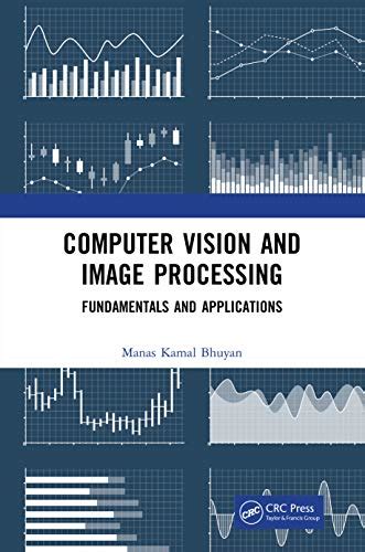 Computer Vision and Image Processing: Fundamentals and Applications ...