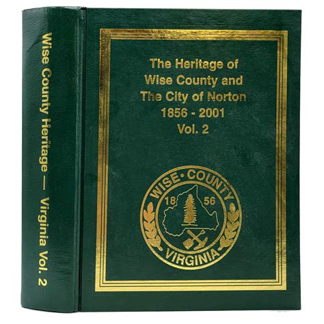 The Heritage of Wise County Virginia and the City of Norton 1856 - 2001 ...