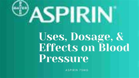 Aspirin 75 mg: Uses, Dosage, & Effects on Blood Pressure - Analgesia