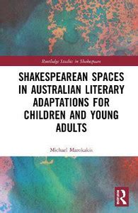 Shakespearean Spaces in Australian Literary Adaptations for Children ...