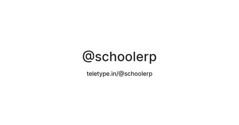 @schoolerp — Teletype
