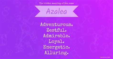 The hidden meaning of the name Azalea | Namious