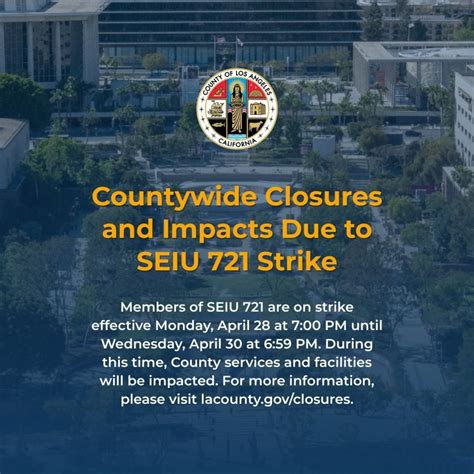 SEIU 721 Strike to Cause Countywide Closures & Service Disruptions in ...