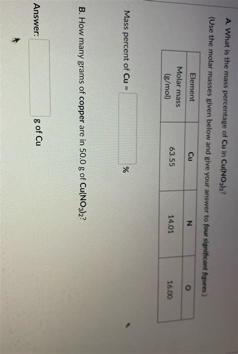 [Solved] A. What is the mass percentage of Cu in Cu(NO3)2? (Use the ...