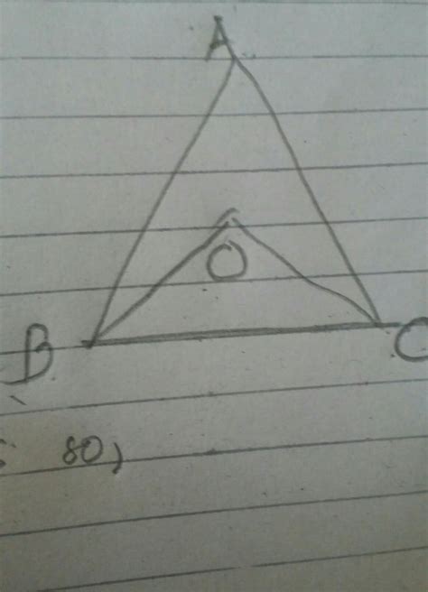 In the triangle ABC fique AB=AC, BO and CO are the bisectors of angle ...